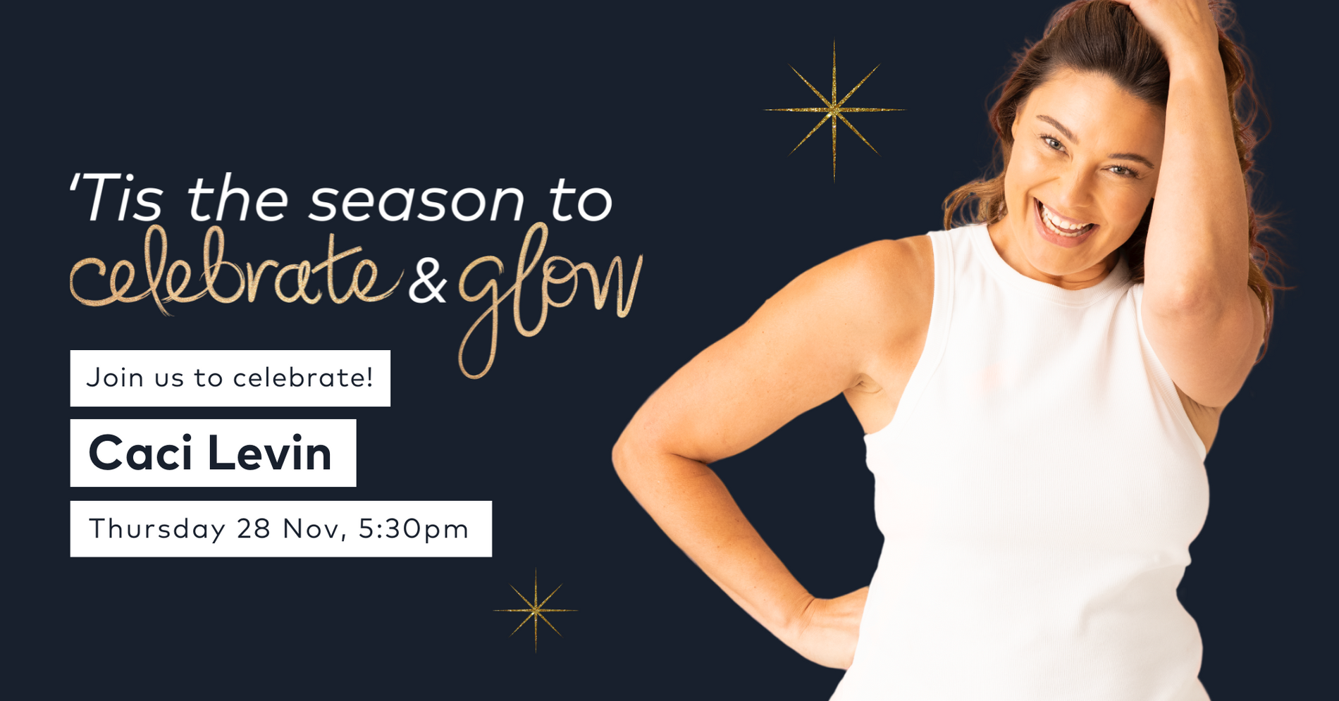 You're Invited: 'Tis the Season to Celebrate & Glow with Caci Levin!